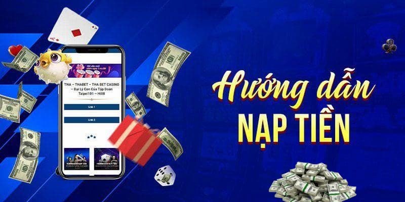 Giới thiệu về cách nạp tiền 58Win